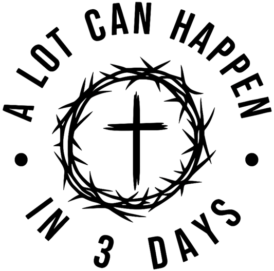 A Lot Can Happen In 3 Days T-Shirt